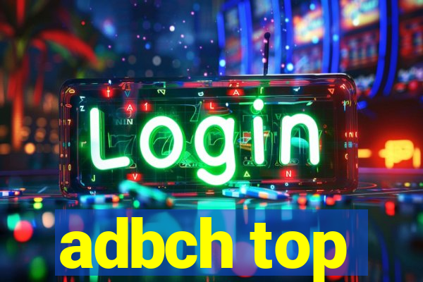 adbch top